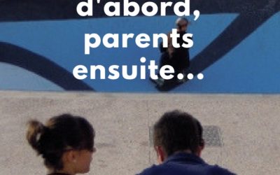 Partenaires d’abord, parents ensuite…