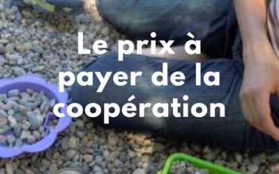 Le prix à payer de la coopération